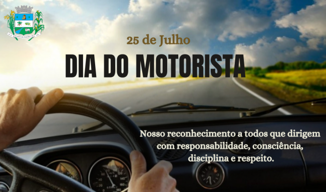 25 de Julho, Dia do Motorista.