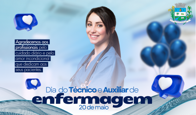 20 DE MAIO. DIA DO TÉCNICO E AUXILIAR DE ENFERMAGEM.