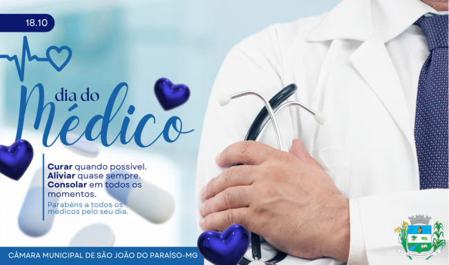 18 DE OUTUBRO. DIA DO MÉDICO.