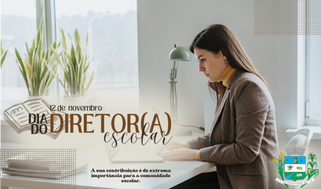 12 DE NOVEMBRO. DIA DO DIRETOR ESCOLAR