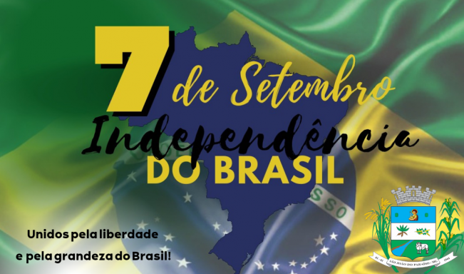 7 DE SETEMBRO. DIA DA INDEPENDÊNCIA DO BRASIL