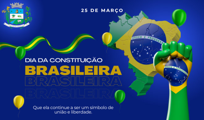 25 DE MARÇO. DIA DA CONSTITUIÇÃO BRASILEIRA.