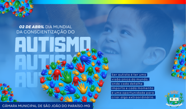 02 DE ABRIL DE 2025. DIA MUNDIAL DO AUTISMO.