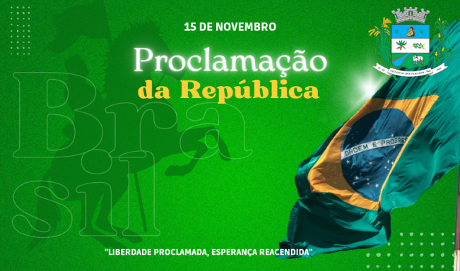 15 DE NOVEMBRO. PROCLAMAÇÃO DA REPÚBLICA DO BRASIL.