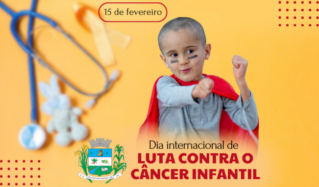15 DE FEVEREIRO. DIA INTERNACIONAL DE LUTRA CONTRA O CÂNCER INFANTIL.