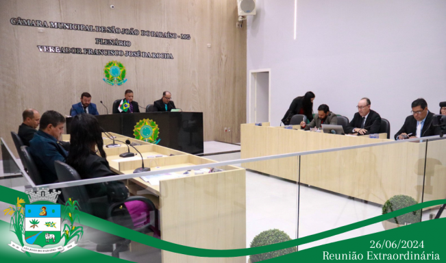 REUNIÃO EXTRAORDINÁRIA DIA 26 DE JUNHO DE 2024.