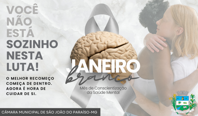JANEIRO BRANCO. MÊS DE CONSCIENTIZAÇÃO DA SAÚDE MENTAL.
