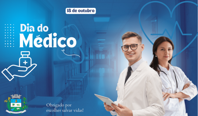 18 DE OUTUBRO. DIA DO MÉDICO.
