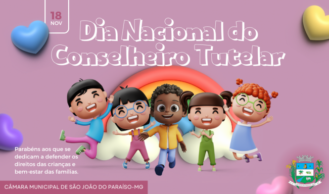 18 DE NOVEMBRO. DIA NACIONAL DO CONSELHEIRO TUTELAR.